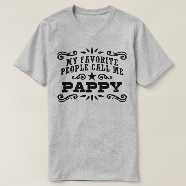 Camiseta As Minhas Pessoas Favoritas Chamam-Me Pappy (Frente do Design)