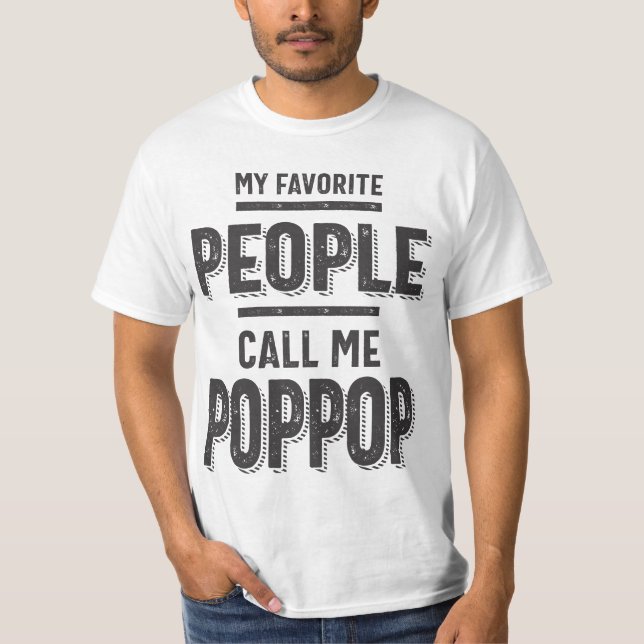 Camiseta As Minhas Pessoas Favoritas Chamam-Me Pop Pop (Frente)