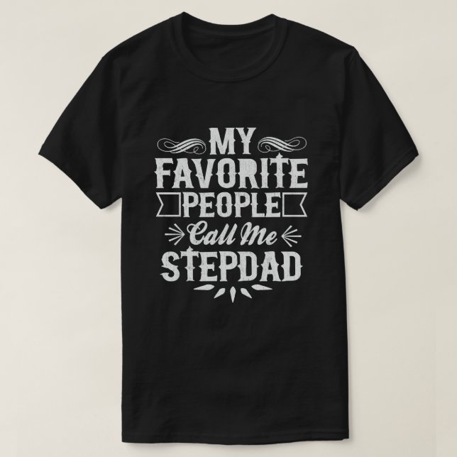 Camiseta As Minhas Pessoas Favoritas Chamam-Me Stepdad - Gi (Frente do Design)