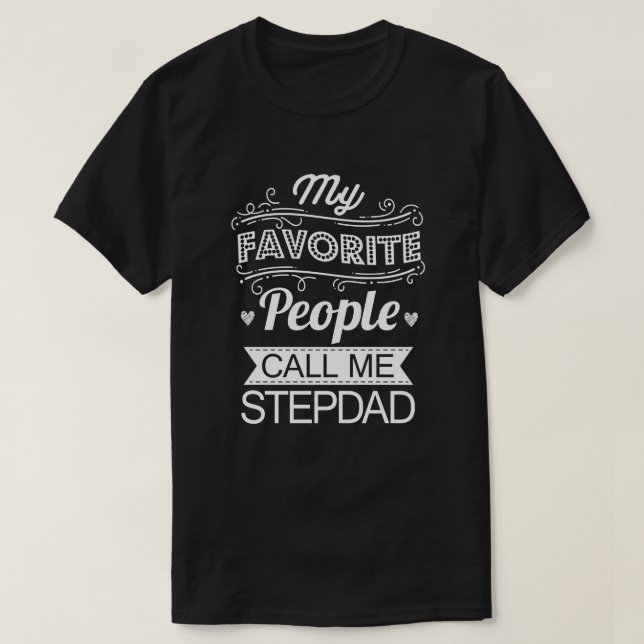 Camiseta As Minhas Pessoas Favoritas Chamam-Me Stepdad - Gi (Frente do Design)