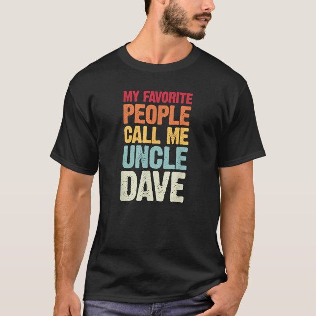 Camiseta As Minhas Pessoas Favoritas Chamam-Me Tio Dave Per (Frente)
