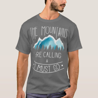 Camiseta As montanhas chamam de Montanha Hiking e Camp