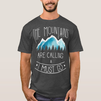 Camiseta As montanhas chamam de Montanha Hiking e Camp