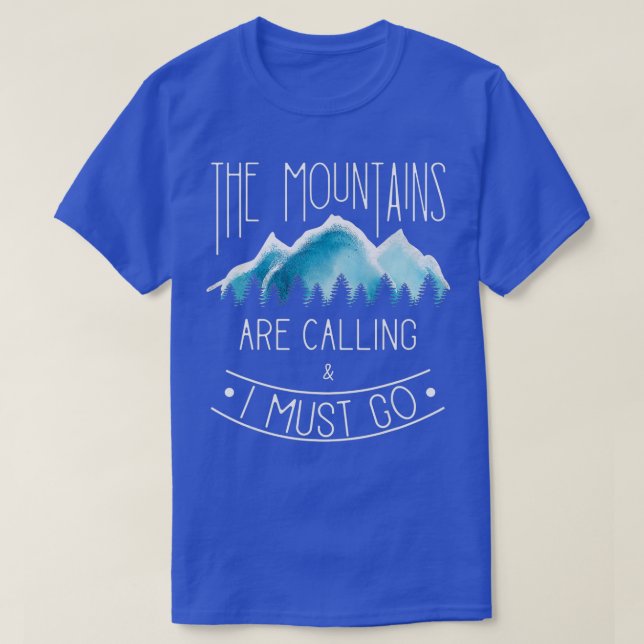 Camiseta As montanhas chamam de Montanha Hiking e Camp (Frente do Design)