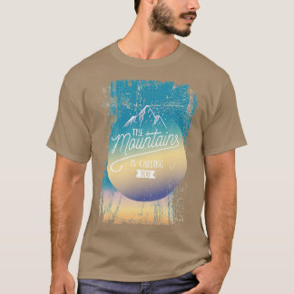 Camiseta As Montanhas Está Chamando Você