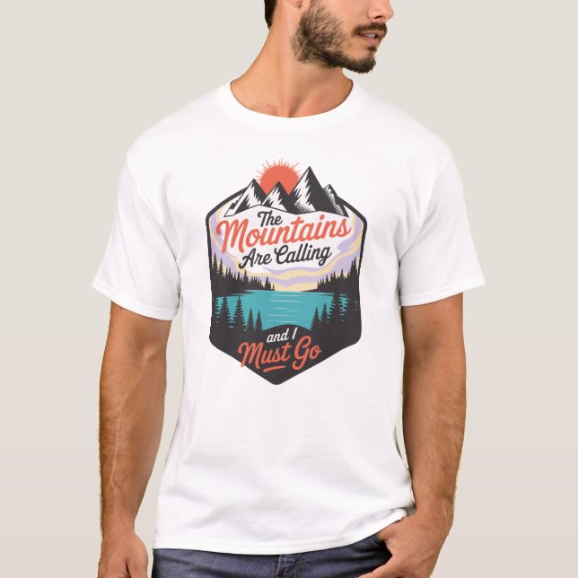 Camiseta As Montanhas Estão Chamando - Aventura Da Natureza (Frente)