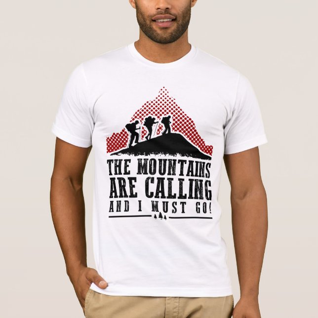 Camiseta As montanhas estão chamando e eu devo ir (Frente)