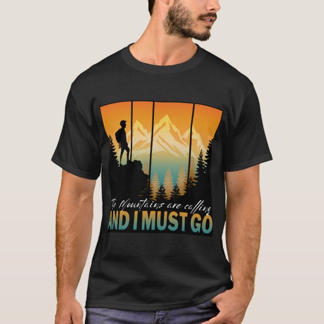 Camiseta As Montanhas Estão Chamando E Eu Devo Ir (Frente)