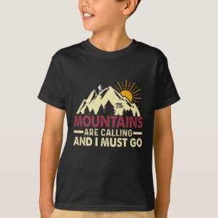 Camiseta As montanhas estão chamando e eu devo ir