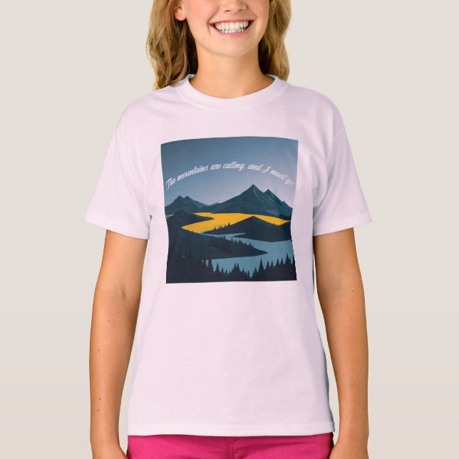 Camiseta As montanhas estão chamando, e eu devo ir. (Frente)