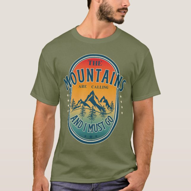 Camiseta As montanhas estão chamando e eu devo ir (Frente)