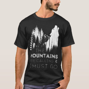 Camiseta As Montanhas Estão Chamando E Eu Devo Ir Uivando W