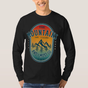 Camiseta As montanhas estão chamando e eu preciso ir