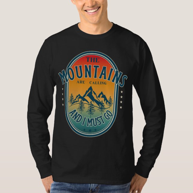 Camiseta As montanhas estão chamando e eu preciso ir (Frente)
