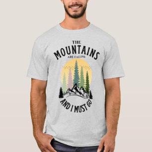 Camiseta As montanhas estão chamando e eu preciso ir