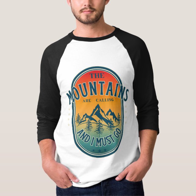 Camiseta As montanhas estão chamando e eu preciso ir (Frente)