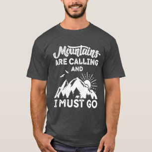 Camiseta As montanhas estão chamando e eu preciso ir