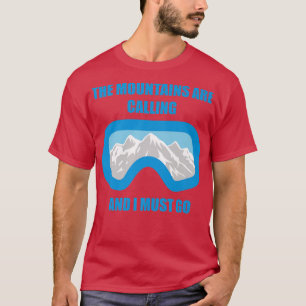 Camiseta As montanhas estão chamando o skiing Snowboard