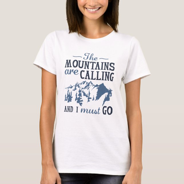 Camiseta As Montanhas Estão Ligando (Frente)