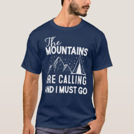 Camiseta As Montanhas Estão Ligando E Eu Preciso Ir