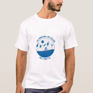 Camiseta As Montanhas Estão Ligando, E Eu Tenho Que Ir