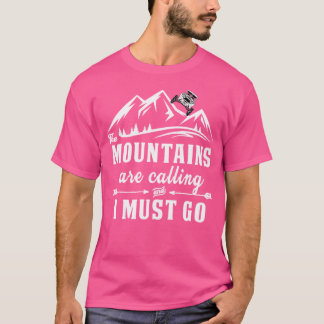 Camiseta As Montanhas Estão Ligando E Eu Tenho Que Ir Andan