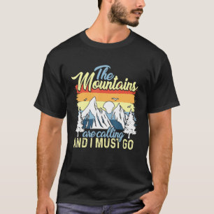 Camiseta As Montanhas Estão Ligando E Eu Tenho Que Ir Camin
