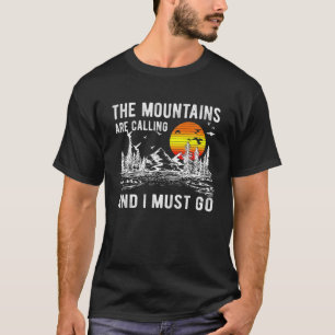 Camiseta As Montanhas Estão Ligando Para Eu Ir Caminhando A