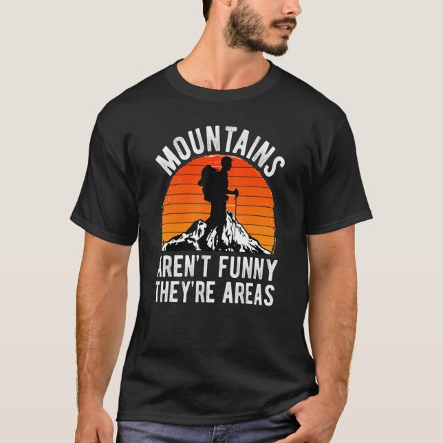 CAMISETA AS MONTANHAS HIKER NÃO SÃO ENGRAÇADAS, SÃO ÁREAS D (Frente)
