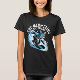 Camiseta As Montanhas Meow estão Chamando Snowboarder Engra