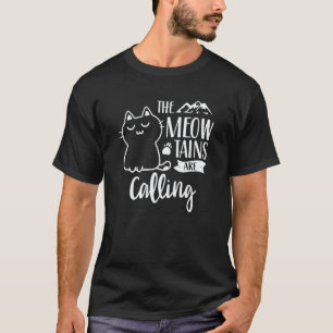 Camiseta As Montanhas Meowtains Estão Chamando Esquiador de