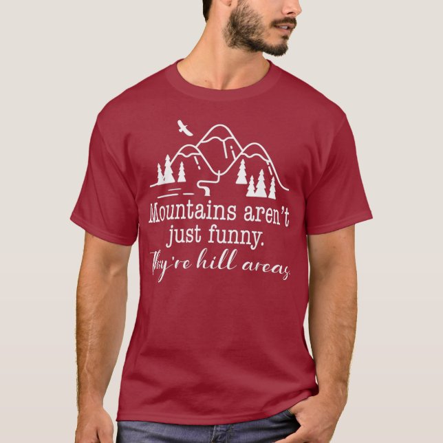 Camiseta As Montanhas Não São Engraçadas Nas Áreas De Morro (Frente)