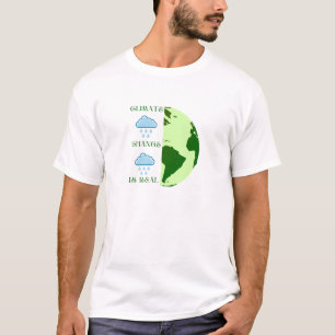 Camiseta As mudanças climáticas são reais