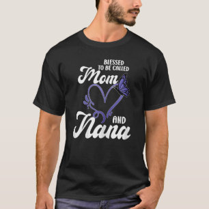 Camiseta As mulheres abençoadas são chamadas de mãe e avó.