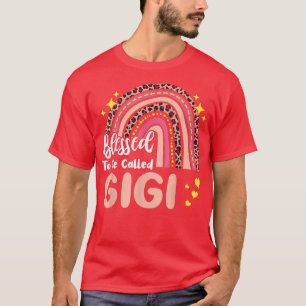 Camiseta As Mulheres Abençoadas São Chamadas Gigi Dia de as