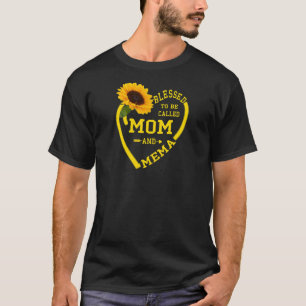 Camiseta As mulheres abençoadas se chamam Mãe e Mema Mães D
