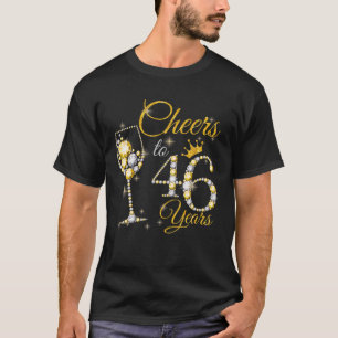 Camiseta As Mulheres Alegam-Se Com 46 Anos 46, Rainha De An