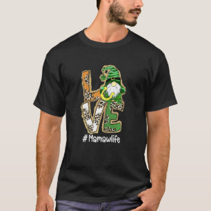 Camiseta As mulheres amam Mamaw Life Gnomo Rua engraçado de