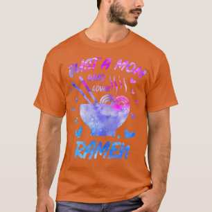 Camiseta As Mulheres Apenas Uma Mãe Que Ama Ramen Womens No