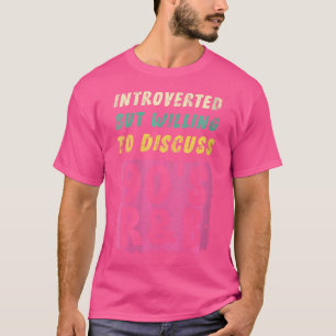 Camiseta As Mulheres Apresentaram, Mas Dispostas A Discutir