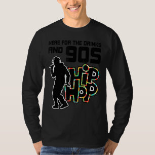 Camiseta As Mulheres Aqui Para Bebidas E O Hip Hop Engraçad