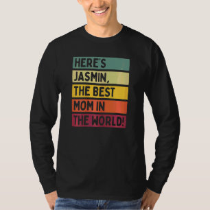 Camiseta As mulheres aqui são Jasmin, a melhor mãe do mundo