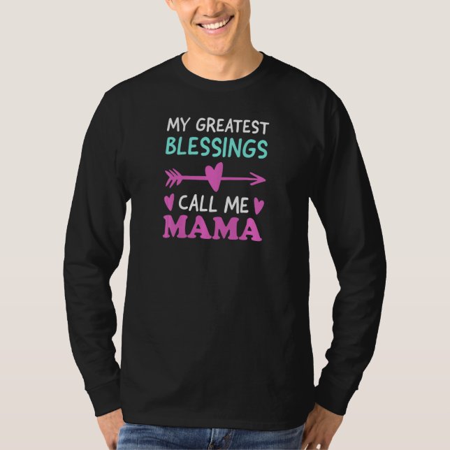 Camiseta As mulheres As minhas maiores bênçãos me chamam de (Frente)