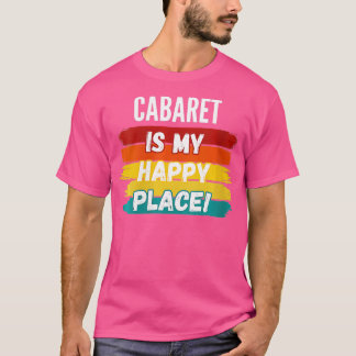Camiseta As Mulheres Cabaret Lover Oferecem Cabaret É Meu F