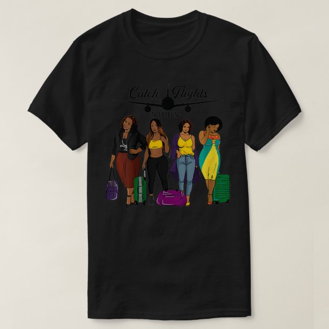 Camiseta As mulheres captam voos sem sentir consolo ou Fa d (Frente do Design)