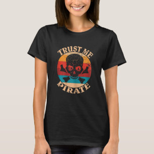 Camiseta As mulheres confiam em mim, sou um crânio pirata