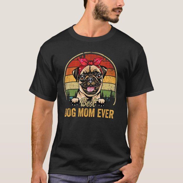 Camiseta As mulheres dão o melhor cachorro mamãe sempre tra (Frente)