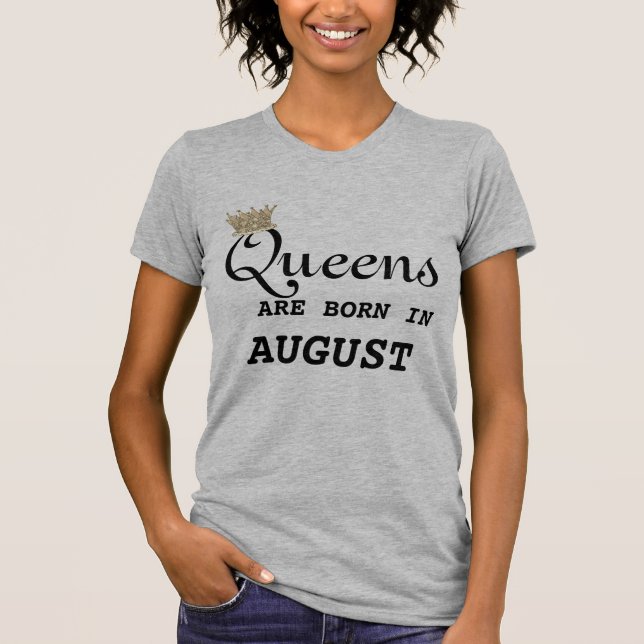 Camiseta As mulheres de Leo são Queens agosto (Frente)