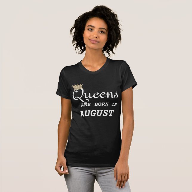 Camiseta As mulheres de Leo são Queens agosto (Frente Completa)