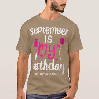 Camiseta As Mulheres De Setembro É Meu Mês De Aniversário S